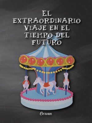 cover image of El extraordinario viaje en el tiempo del futuro